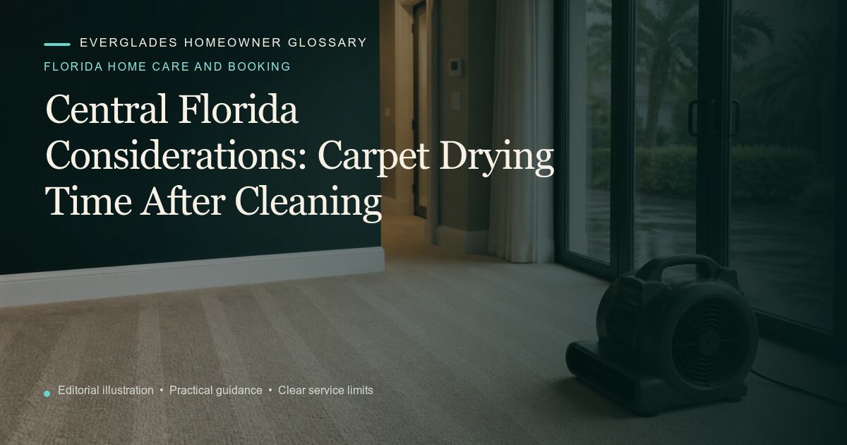 Editorial illustration for Carpet Drying Time After Cleaning, part of the florida home care and booking glossary.