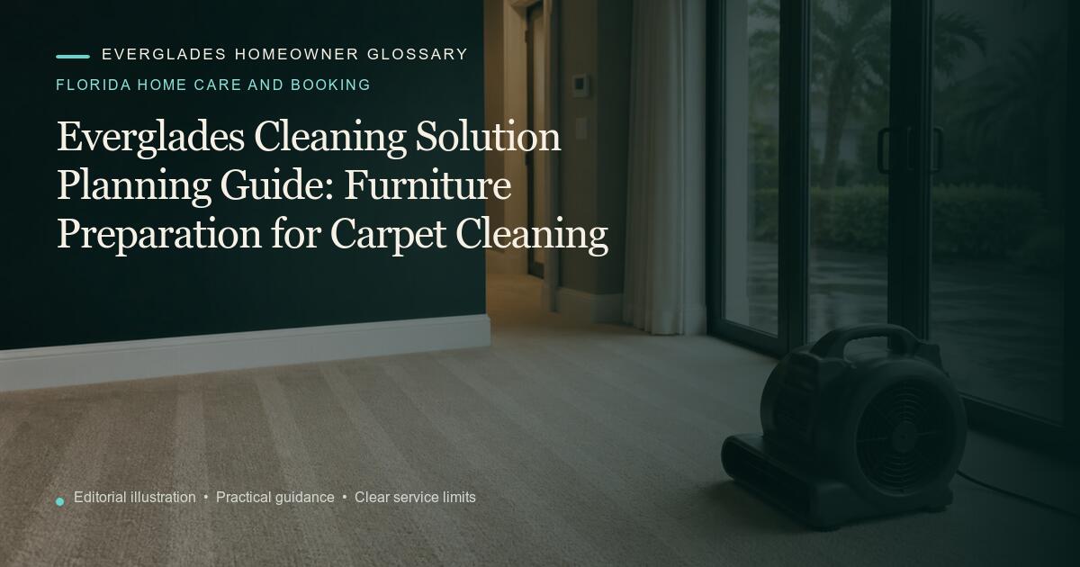 Editorial illustration for Furniture Preparation for Carpet Cleaning, part of the florida home care and booking glossary.