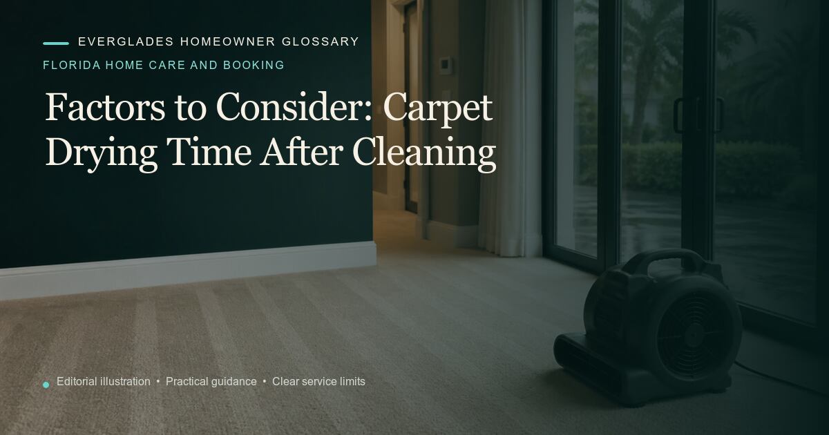 Editorial illustration for Carpet Drying Time After Cleaning, part of the florida home care and booking glossary.