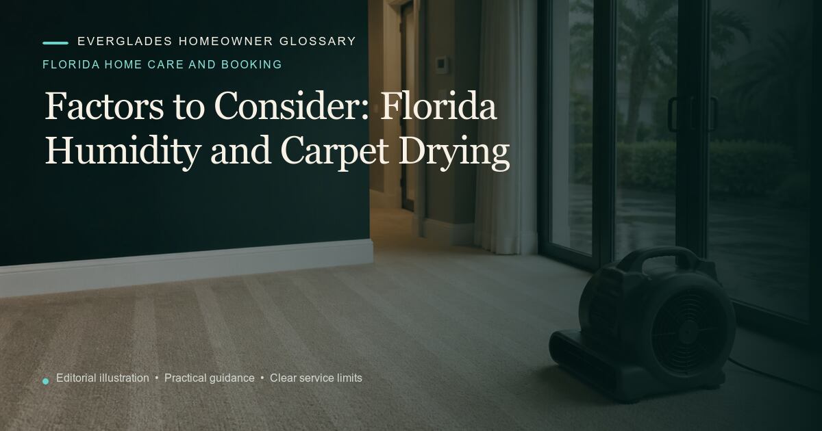 Editorial illustration for Florida Humidity and Carpet Drying, part of the florida home care and booking glossary.