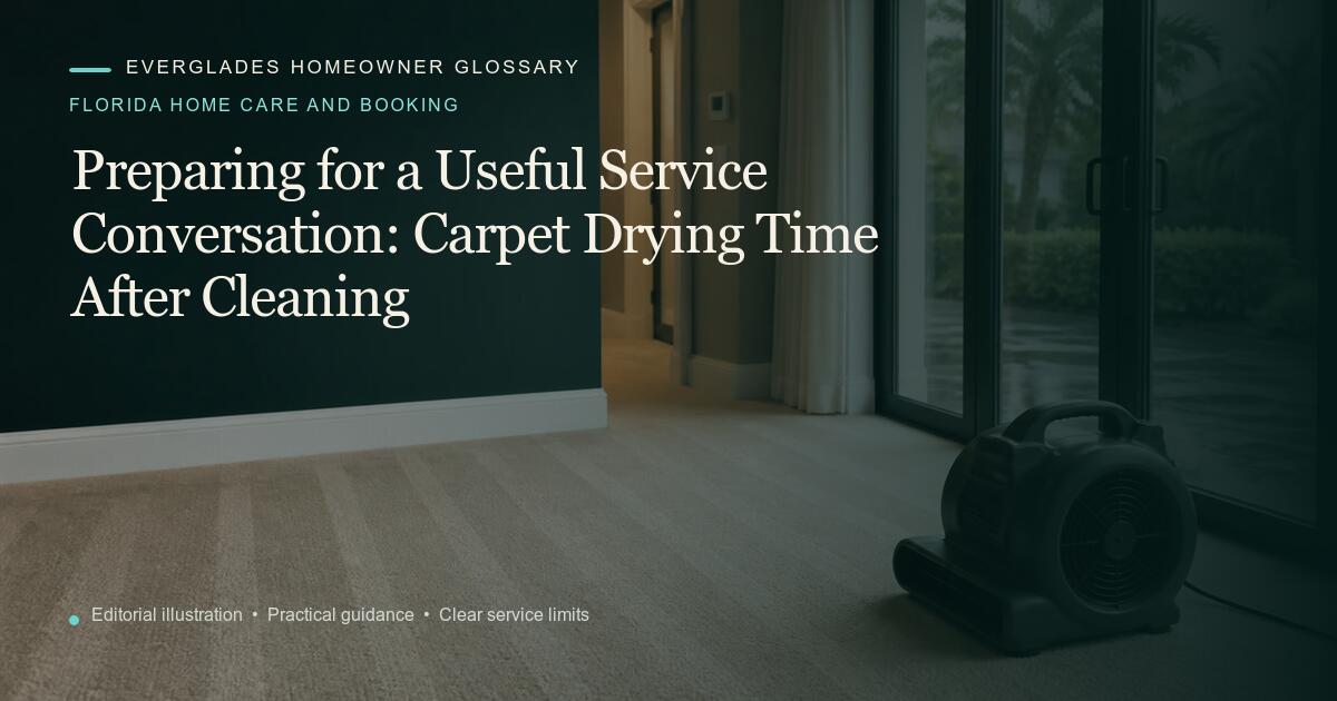 Editorial illustration for Carpet Drying Time After Cleaning, part of the florida home care and booking glossary.