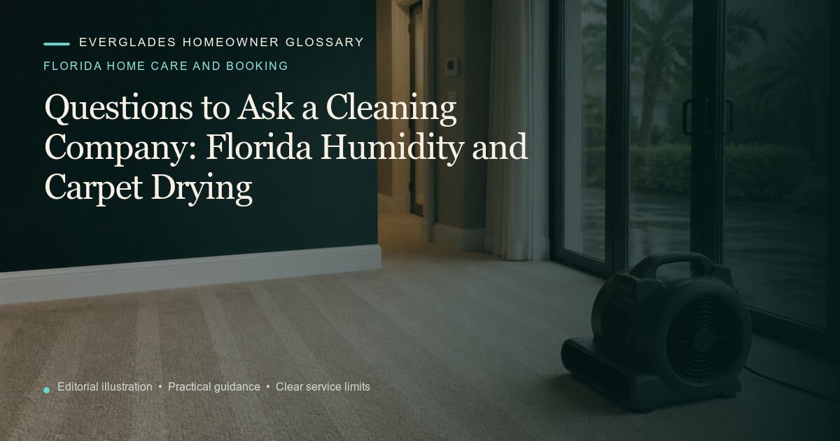 Editorial illustration for Florida Humidity and Carpet Drying, part of the florida home care and booking glossary.