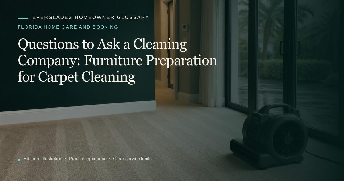 Editorial illustration for Furniture Preparation for Carpet Cleaning, part of the florida home care and booking glossary.