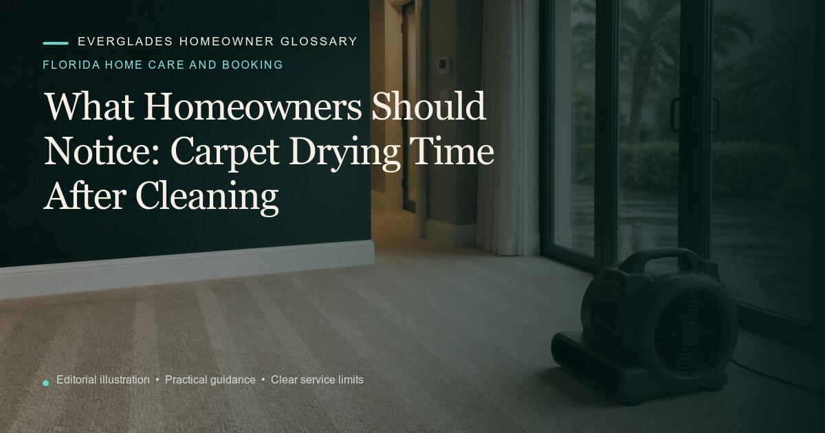 Editorial illustration for Carpet Drying Time After Cleaning, part of the florida home care and booking glossary.