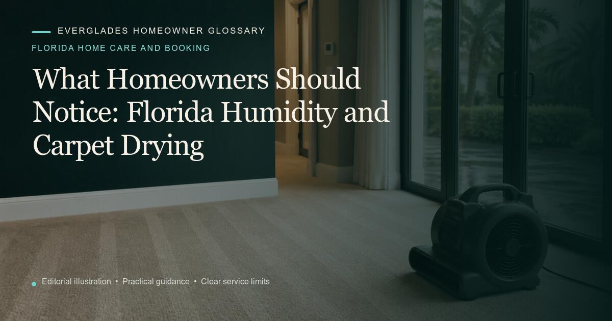 Editorial illustration for Florida Humidity and Carpet Drying, part of the florida home care and booking glossary.